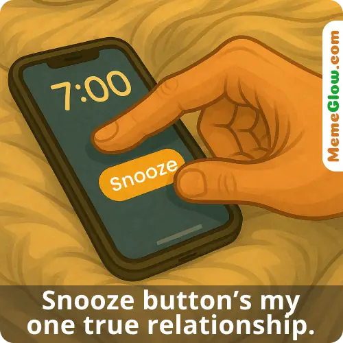 Snooze button good morning meme