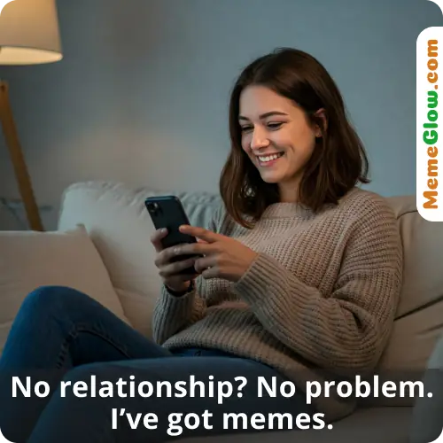 Still single dating meme