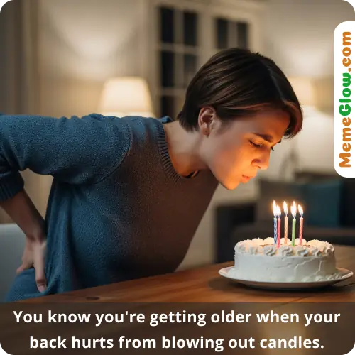 Backache funny happy birthday meme